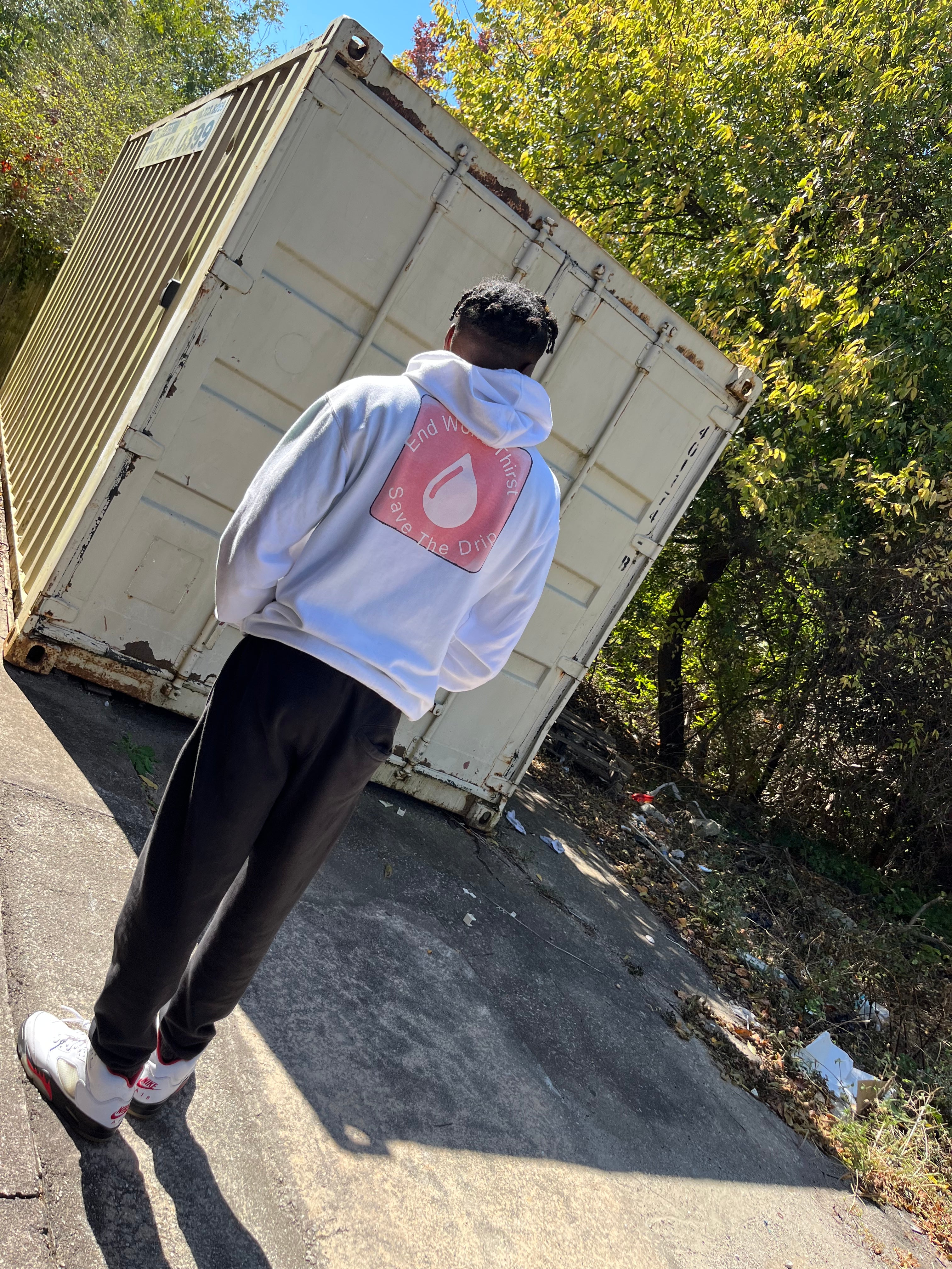 Thirst drip. Save the Drip. Shipping containers. hoodie. White hoodie